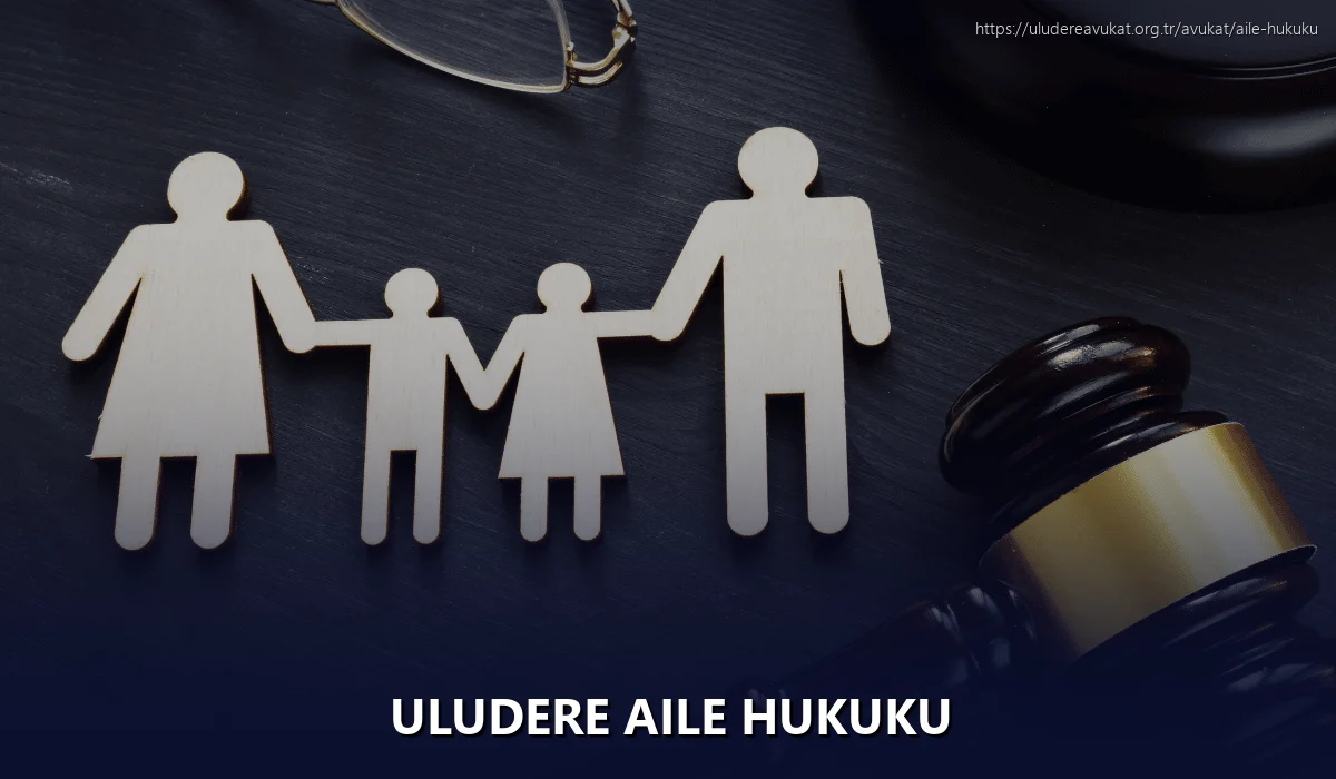 Uludere Aile Hukuku